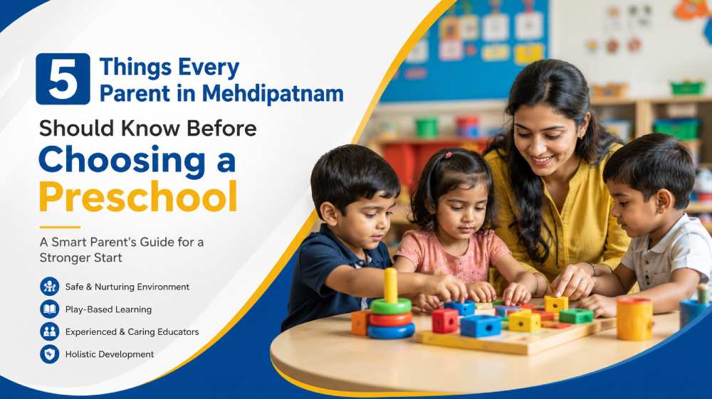 top preschool in Mehdipatnam